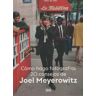 Editorial Gustavo Gili Cómo Hago Fotografías 20 Consejos De Joel Meyerowitz