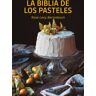 RBA Libros La Bilblia De Los Pasteles