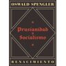 Editorial Renacimiento Prusianidad Y Socialismo