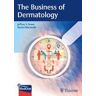THIEME MEDICAL PUBL INC The Business Of Dermatology