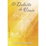 EDICIONES OBELISCO S.L. El Deleite De Vivir