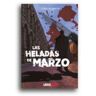 Libros Indie Las Heladas De Marzo