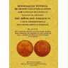 Editorial Maxtor Demostración Histórica Del Verdadero Valor De Todas Las Monedas Que Corrían En Castilla Durante El Reynado De Enrique Iv