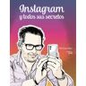 ANAYA MULTIMEDIA Instagram Y Todos Sus Secretos