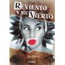 Letrame Reviento Y Me Vierto