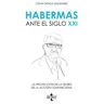 Tecnos Habermas Ante El Siglo Xxi