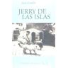 Ediciones del Viento, S.L. Jerry De Las Islas