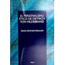 Ediciones Rialp, S.A. El Personalismo ético De Dietrich Von Hildebrand