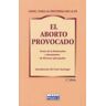 Ediciones Palabra, S.A. El Aborto Provocado