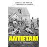 Editorial Ariel Antietam, La Batalla Que Permitió La Libertad De Los Esclavos