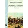 BELVEDERE EDITORIAL Gran Bretaña En Afganistán : La Segunda Guerra Anglo-afgana, 1878-1880