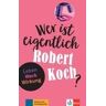 KLEET Quien Es Robert Koch?