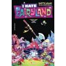 PANINI COMICS I Hate Fairyland 04. Infelices Para Siempre