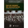 UCLM Los 40 Campos De Concentracion