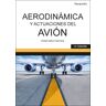 Ediciones Paraninfo, S.A Aerodinámica Y Actuaciones Del Avión 14. Edición 2022