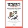 CEPE Inflexibilidad En Los Niños Con Tea