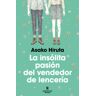 Reservoir Books La Insólita Pasión Del Vendedor De Lencería