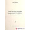 Editorial Dykinson, S.L. El Concepto Poíesis En La Filosofía Griega