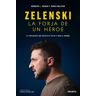 Deusto Zelenski: La Forja De Un Héroe