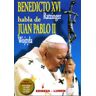 EDIBESA Benedicto Xvi (ratzinger) Habla De Juan Pablo Ii (wojtyla)