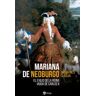 Ediciones Rialp, S.A. Mariana De Neoburgo