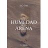 Terra Ignota Ediciones La Humedad De La Arena