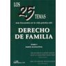 Editorial Dykinson, S.L. Los 25 Temas Más Frecuentes En La Vida Práctica Del Derecho De Familia. Tomo Ii