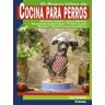 Tikal Cocina Para Perros Cocina Para Perros. Cocina Para Perros