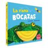 BEASCOA La Rana Bocazas. Un Libro Pop-up