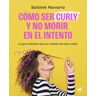 Vergara Como Ser Curly Y No Morir En El Intento