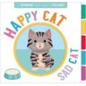 EDITORIAL BASE (UDL) Happy Cat Sad Cat A Spinning Book About Feelings (ing)