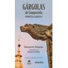 Alvarellos Editora Gárgolas De Compostela / Compostela Gargoyles