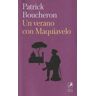 Libros del Zorzal Un Verano Con Maquiavelo