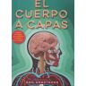 EDICIONES SM El Cuerpo A Capas