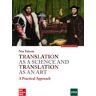 McGraw-Hill Interamericana de España S.L. Translation As A Science Translation As An Art, 2e