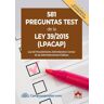 Colex 581 Preguntas Test De La Ley 39/2015 (lpacap)