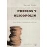 Antoni Bosch Editor, S.A. Precios Y Oligopolio