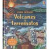 USBORNE Volcanes Y Terremotos