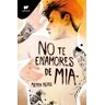 MONTENA No Te Enamores De Mia (no Te Enamores 2)