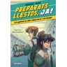 La Galera, SAU Preparats, Llestos, Ja! 2. La Guerra De L?aurora I El Gabi