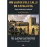 Edicions de 1984 Un Viatge Pels Calls De Catalunya.