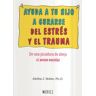 Ediciones Medici, S.L. Ayuda A Tu Hijo A Curarse Del Estres Y El Trauma: Picadura