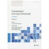 Comentario A La Ley Concursal 2023. Texto Refundido De La Ley Concursal . 2 Tomos (3. Edición)