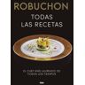 RBA Libros Robuchon. Todas Las Recetas