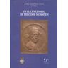 Servicio de Publicaciones y Divulgación Científica de En El Centenario De Theodor Mommsen (1817-1903). Homenaje Desde La Universidad Española.