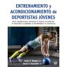 Ediciones Tutor, S.A. Entrenamiento Y Acondicionamiento De Deportistas Jóvenes