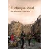 Ediciones de Aquí El Choque Ideal