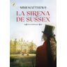 Libros de Seda S.L. La Sirena De Sussex