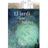 Akiara Books El Jardí Que Habites