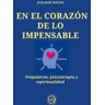 PNL Books Ediciones. En El Corazón De Lo Impensable